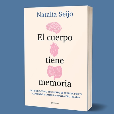 Portada del libro de Natalia Seijo: El cuerpo tiene memoria